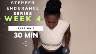 Mini Stepper Endurance Series  Week 4 Session 3  Full Body  30 Min [upl. by Hjerpe]