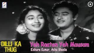 Yeh Raaten Yeh Mausam  Kishore Kumar Asha Bhosle  Dilli Ka Thug  Kishore Kumar Nutan [upl. by Dnumsed434]