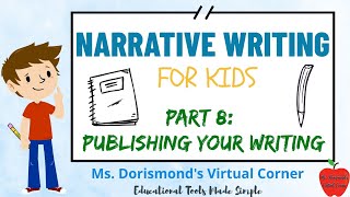 ✏️ Publishing Your Narrative  Narrative Writing for Kids  Part 8 [upl. by Fawne]