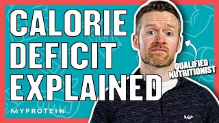 How To Calculate A Calorie Deficit For Weight Loss  Nutritionist Explains  Myprotein [upl. by Armando]