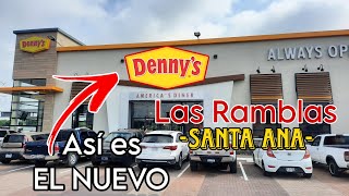 ✅️ASÍ es EL NUEVO 😱 Dennys Las Ramblas Santa Ana🔥 [upl. by Tilagram]