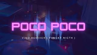 DJ ACARA   Poco Poco  Vino Remixer  New Remix 2024 [upl. by Forland283]