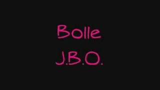 JBO  Bolle [upl. by Siroval]