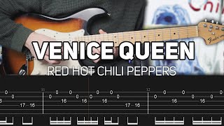 Red Hot Chili Peppers  Venice Queen Guitar lesson with TAB [upl. by Deeann]