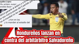 Hondureños menazan a Iván Barton árbitro de México vs Honduras [upl. by Nywra]