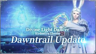 Divine Light Dancer  DawnTrail Update [upl. by Wivinia]