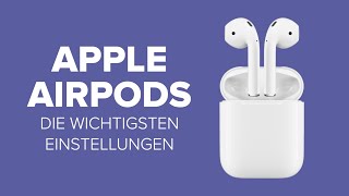 Apple AirPods Die 10 wichtigsten Einstellungen [upl. by Eaves726]