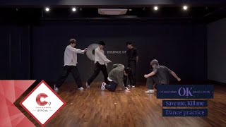 CIX씨아이엑스  Save me Kill me Dance Practice [upl. by Ynnoj]