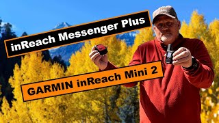 Garmin inReach Mini 2 vs Garmin inReach Messenger Plus [upl. by Germain121]