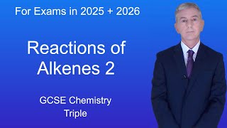 GCSE Science Revision Chemistry quotReactions of Alkenes 2quot Triple [upl. by Lounge255]