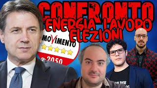 CONFRONTO con GIUSEPPE CONTE e AVVOCATO dellATOMO su ELEZIONI ENERGIA e LAVORO [upl. by Eatnahs]