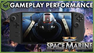 Legion Go  Warhammer 40000 Space Marine 2  How Playable [upl. by Surat790]