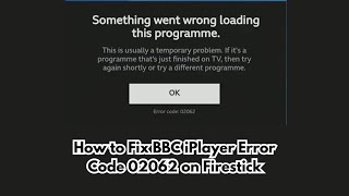 How to Fix BBC iPlayer Error Code 02062 on Firestick  BBC iPlayer Not Working  BBC iPlayer Support [upl. by Armilda]