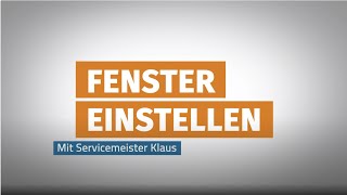 Fenster einstellen  Anleitung vom Profi [upl. by Linders]