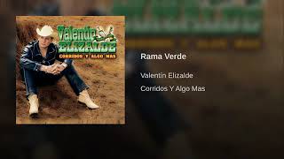 Rama Verde Valentin Elizalde [upl. by Shaylah]