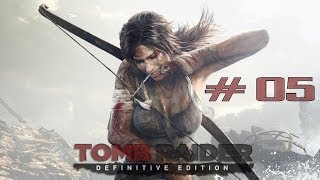 Lets Play  Tomb Raider  Definitive Edition  Xbox One  Part 05  Fr [upl. by Ludmilla]