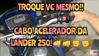 TROCA DO CABO DO ACELERADOR DA LANDER XTZ 250  Tramps Motovlog [upl. by Eseryt]