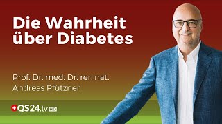 Diabetes ist keine Zuckerkrankheit sondern ein Stoffwechselphänomen  Andreas Pfützner  QS24 [upl. by Afnin]