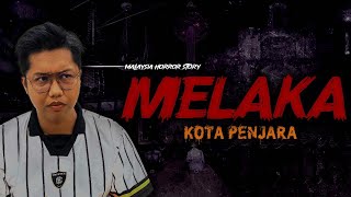 KISAH SERAM MELAKA  MALACCA HORROR STORY [upl. by Olive787]