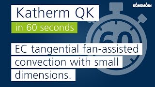 Katherm QK  trench technology  EC tangential fanassisted convection [upl. by Madelene]