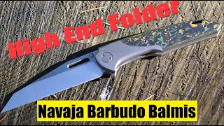 High End Taschenmesser Barbudo Balmis [upl. by Kabob460]