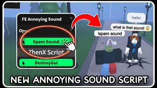 NEW  Spam Annoying Sound Script  ROBLOX SCRIPTS  Best Trolling Script 2024 [upl. by Haikezeh]