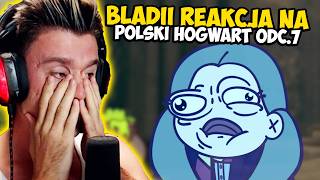 BLADII REAKCJA na ODC7 ✨ Polski Hogwart ✨ [upl. by Eliot]