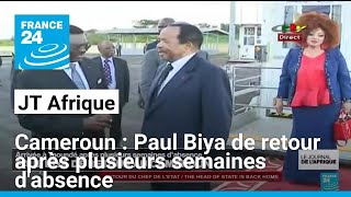 Cameroun  Paul Biya de retour après plusieurs semaines dabsence • FRANCE 24 [upl. by Rehttam]