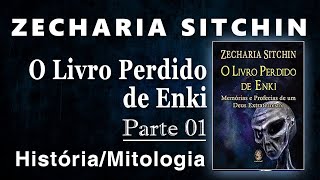 ZECHARIA SITCHIN  O LIVRO PERDIDO DE ENKI  PARTE 0114 [upl. by Ybreh]