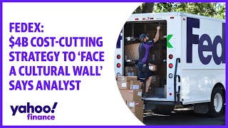 FedEx about to face a ‘cultural wall’ in 4 billion costcutting strategy Analyst [upl. by Melgar]