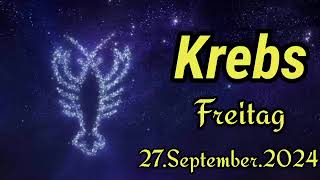 KREBS Horoskop heute Freitag 27 SEPTEMBER 2024 ♋ [upl. by Kepner]