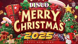 Disco Merry Christmas Songs 2025🎅Top Christmas Songs Remix🍀Disco Xmas Collection [upl. by Loreen324]