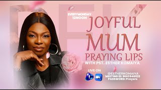 Joyful Mum Praying Lips  With Pastor Esther Komaiya amp Oma Egbejule  28102024 [upl. by Elbam]