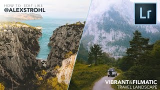 HOW TO EDIT LIKE ALEX STROHL alexstrohl  Vibrant landscape Lightroom editing tutorial [upl. by Delila709]