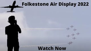 Folkestone air show 2022 [upl. by Eecram431]