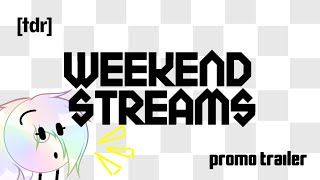 Weekend Streams  New Season  Promo Trailer  DTV [upl. by Rennoc443]