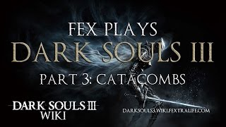 Dark Souls 3 Playthrough with Fex amp Cas Part 3 [upl. by Attena]