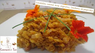 Lentilles corail aux oignons lardons et paprika  recette avec lentilles [upl. by Guzel]