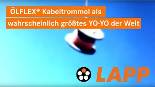 Eine ÖLFLEX Kabeltrommel als wahrscheinlich größtes YoYo der Welt [upl. by Okire]