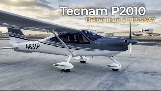 50 2022 Tecnam P2010 MkII 215 HP Review  A true Cessna competitor [upl. by Rombert429]