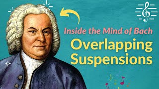 Overlapping Suspensions Bach Chorale Music Analysis  Inside the Mind of Bach [upl. by Lowrance]