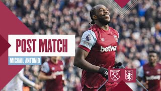 “I Want To Keep The Games Coming”  West Ham 11 Aston Villa  Michail Antonio  Post Match Reaction [upl. by Jez352]