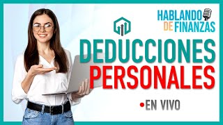 Deducciones Personales  Declaración Anual 2023 [upl. by Nadruoj]