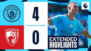 EXTENDED HIGHLIGHTS  Man City 40 Bournemouth  Premier League [upl. by Norword]