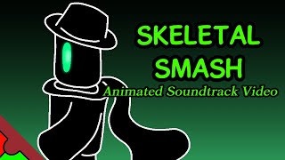 「Commission」Skeletal Smash  JustDaniel Cover  Animated soundtrack video [upl. by Renita678]