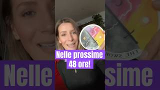 Succederà nelle prossime 48 ore Quale sorpresa [upl. by Nomi]