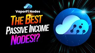 VAPOR NODES Best Strategy For Getting Rich With Vapor Nodes [upl. by Yenruoc788]