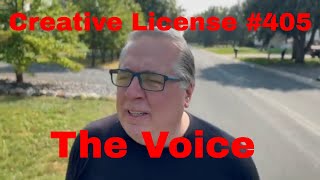 The Voice  Creative License 405 [upl. by Chamberlin107]