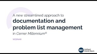 A new streamlined approach to documentation and problem list management in Cerner Millennium® [upl. by Annaig]