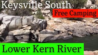 Tour amp Info Keysville South Free Dispersed Camping on the Lower Kern River [upl. by Barbi]